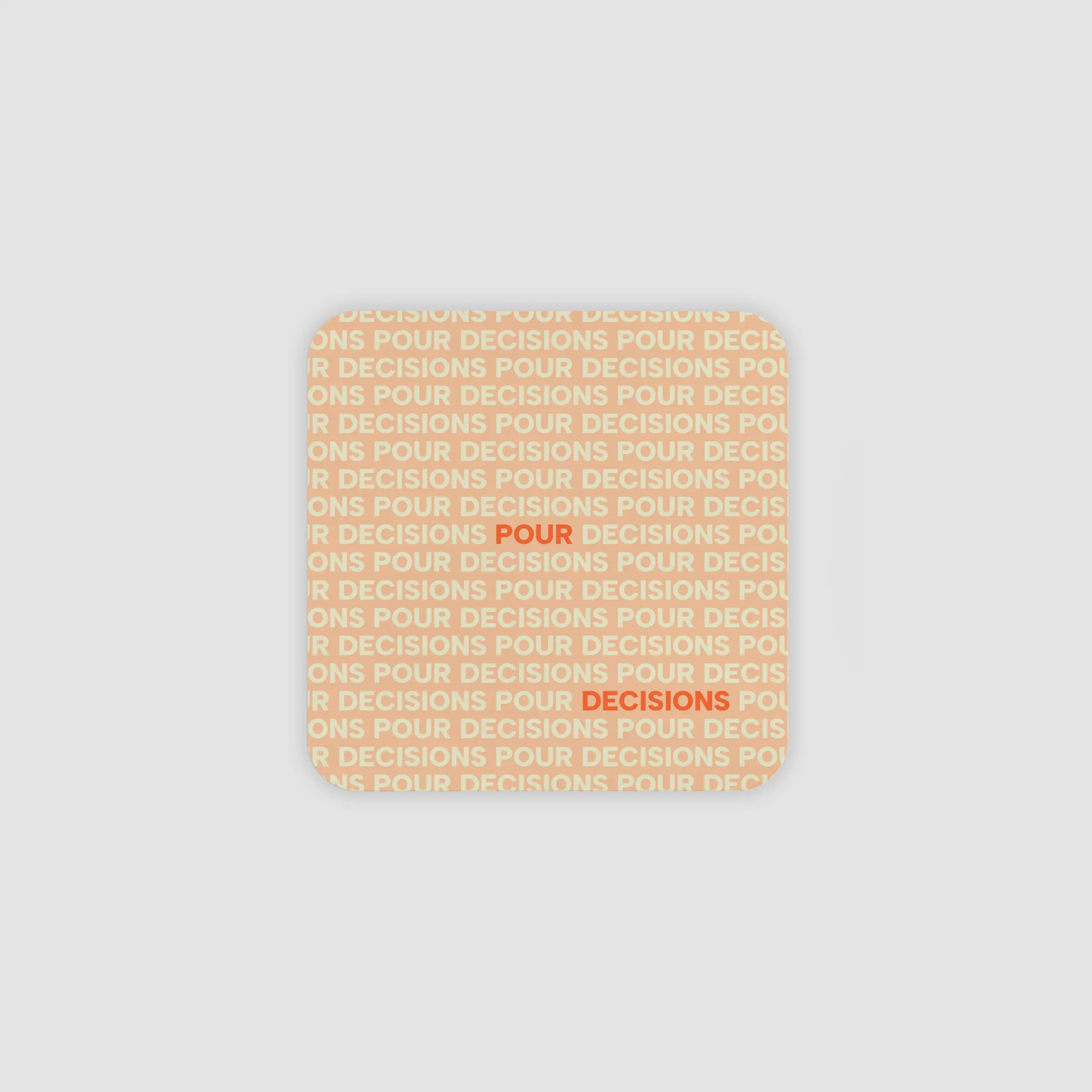 Pour Decisions Beer Mats - Rounded Corners