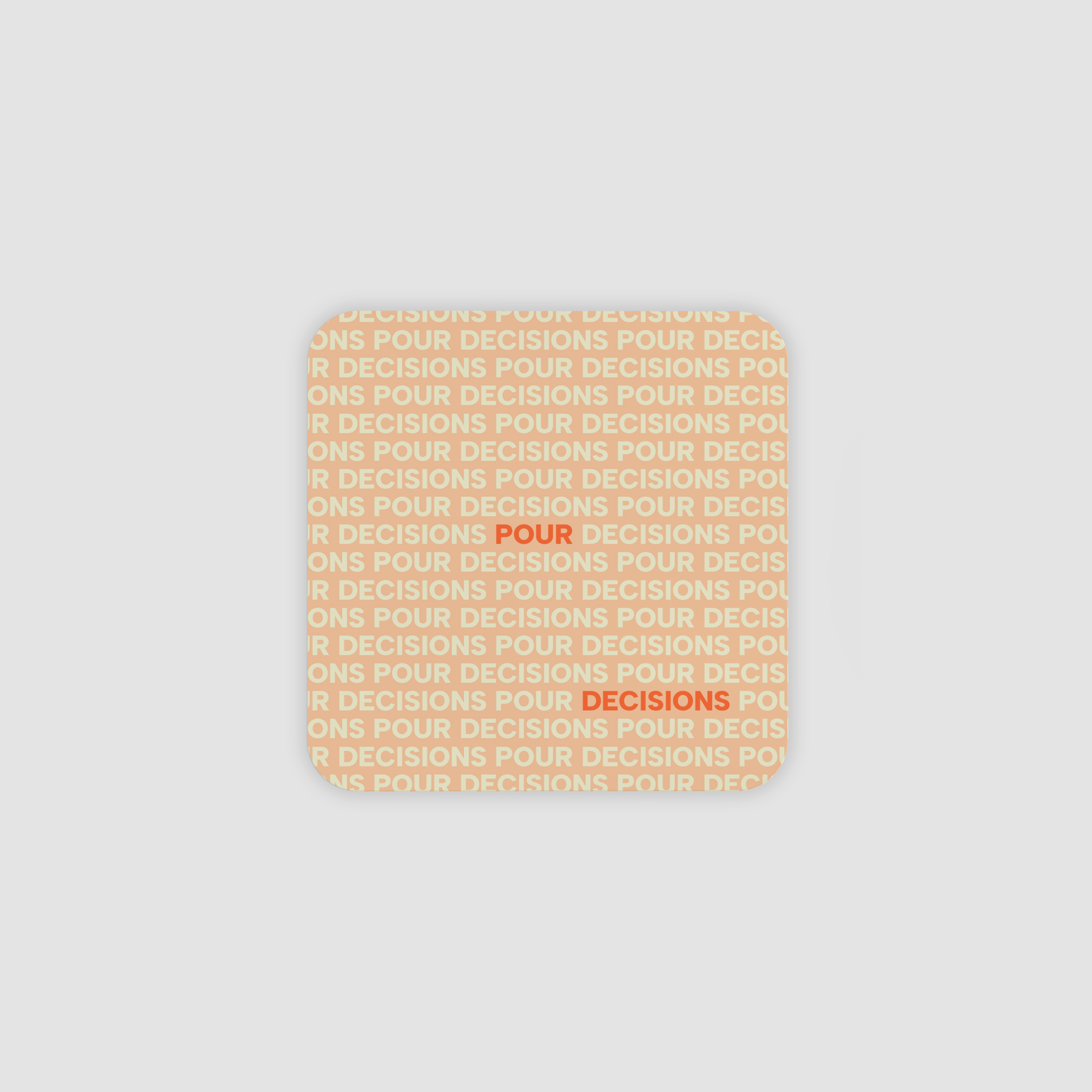Pour Decisions Beer Mats - Rounded Corners